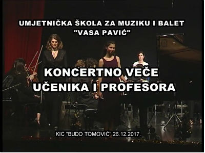 Umjetnička škola za muziku i balet "Vasa Pavić" - Koncertno veče učenika i profesora