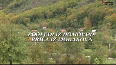 Pogledi iz domovine - Priča iz Morakova