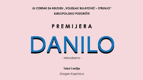 Predstava "Danilo" sjutra u Centru za kulturu
