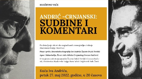 "Andrić - Crnjanski: sudbine i komentari" 27. maja u Herceg Novom